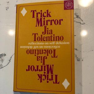 Trick Mirror by Jia Tolentino Hardcover